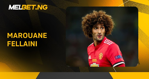 Marouane Fellaini